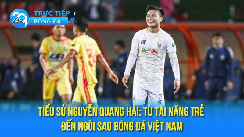 tieu-su-nguyen-quang-hai-1