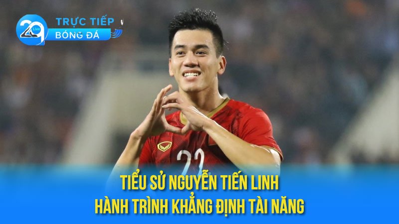 tieu-su-nguyen-tien-linh-1