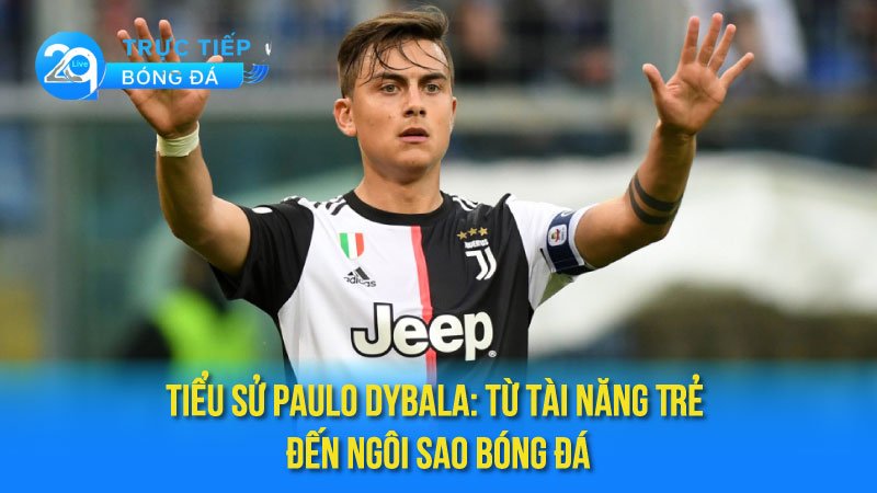 tieu-su-paulo-dybala-1