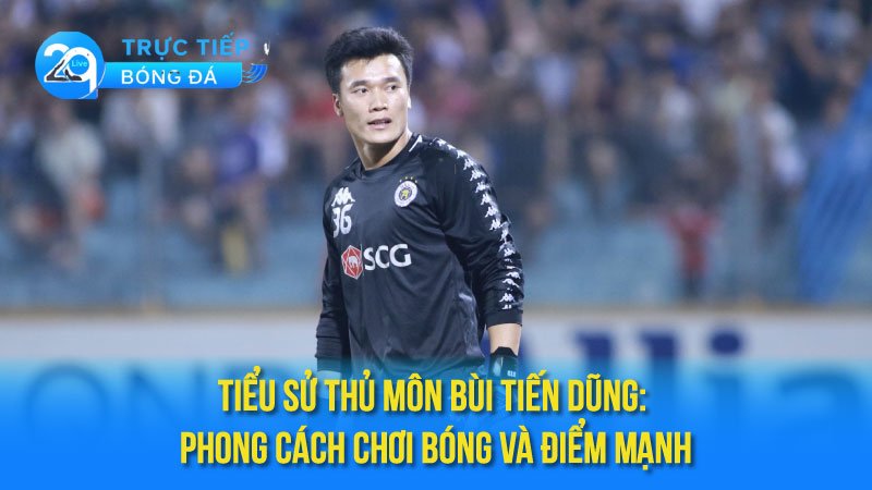 tieu-su-thu-mon-bui-tien-dung-3