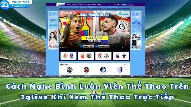 binh-luan-vien-the-thao-2qlive-3