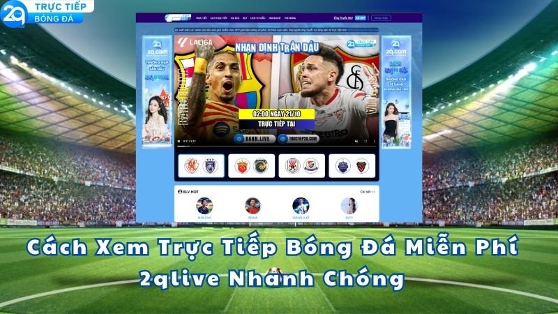 xem-truc-tiep-bong-da-mien-phi-2qlive-3